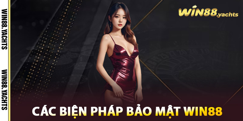 Các biện pháp bảo mật WIN88