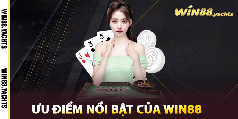 Ưu điểm nổi bật của WIN88